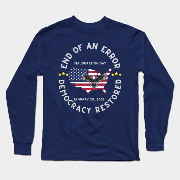 End of an Error, Democracy Restored Long Sleeve T-Shirt by PersianFMts